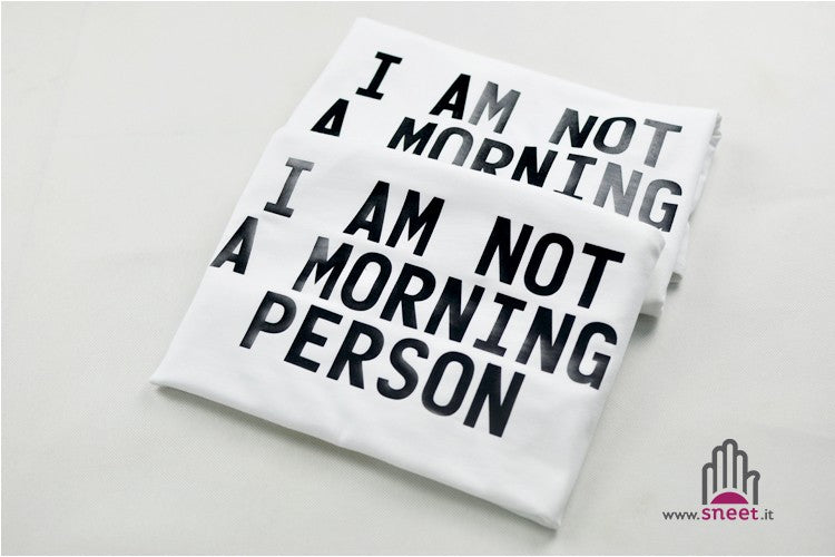 T-shirt I m not a morning person