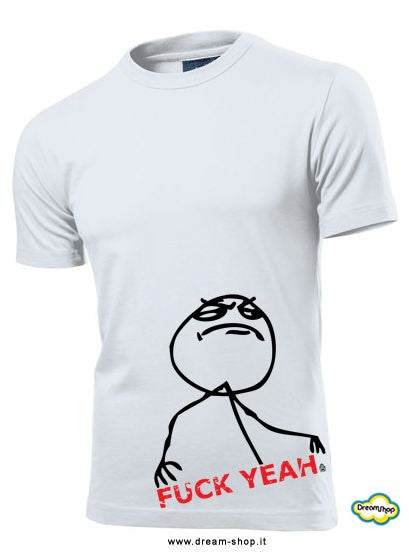 Fuck T-shirt yeah