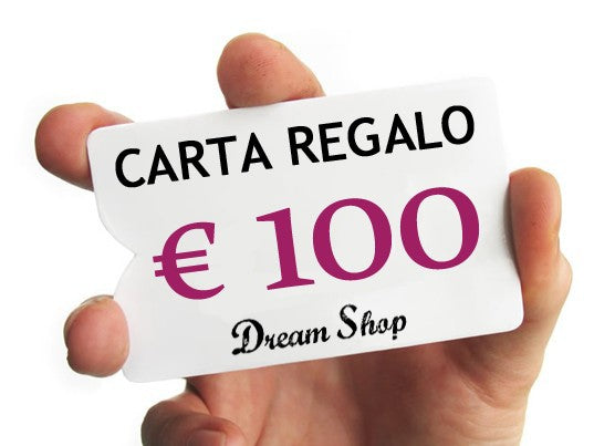 Carta Regalo Dream Shop 100 euro