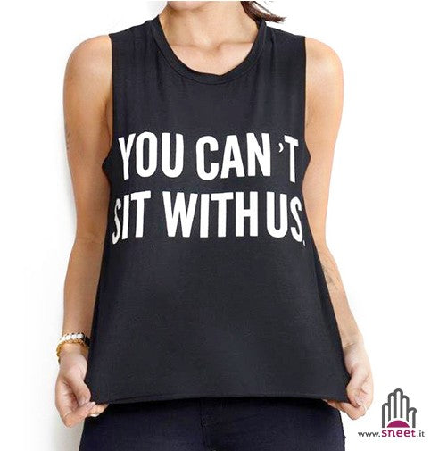 No puedes sentarte con nosotros.