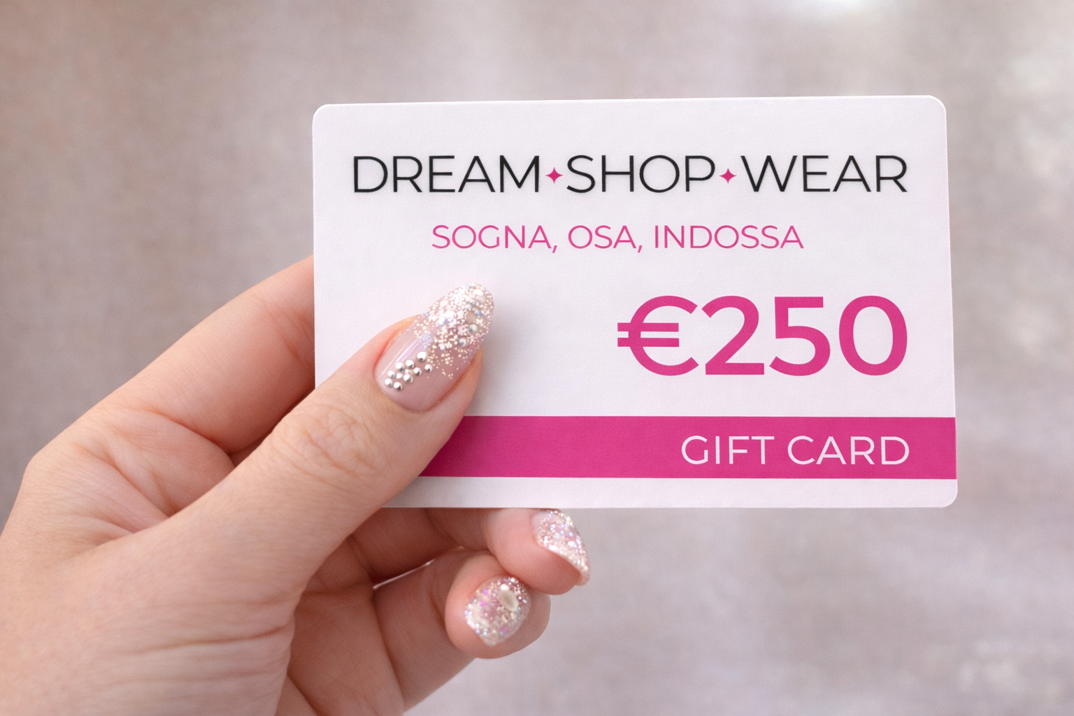 Carta Regalo Dream Shop 250 euro
