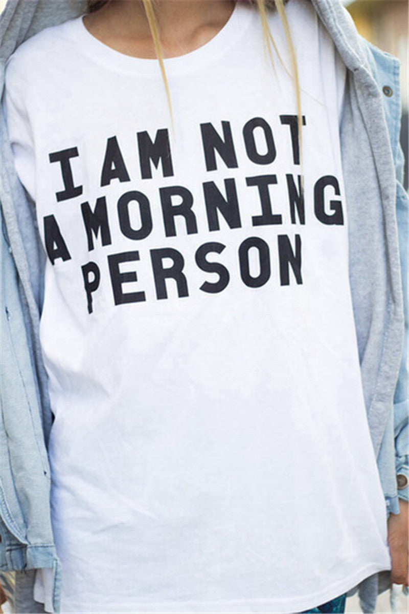 T-shirt I m not a morning person